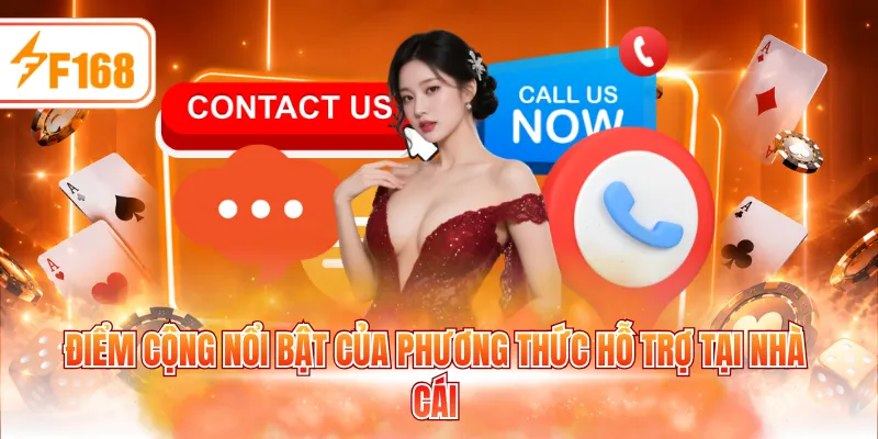 Điểm cộng nổi bật của phương thức hỗ trợ tại nhà cái